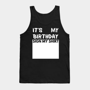 Birthday shirt Tank Top